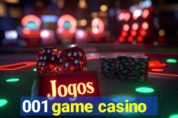 001 game casino